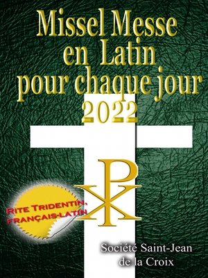 cover image of Missel Messe en Latin pour chaque jour 2022 Rite Tridentin, français-latin Calendrier Catholique Traditionnel